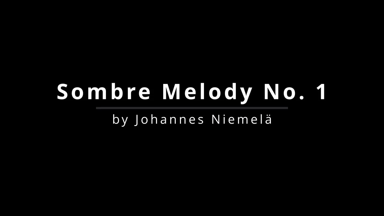 Sombre Melody No. 1